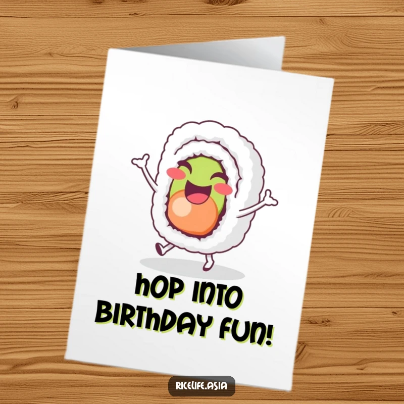 Funny Free Printable Birthday Card featuring a cheerful sushi roll character doing a tiny joyful hop, a cute DIY card.